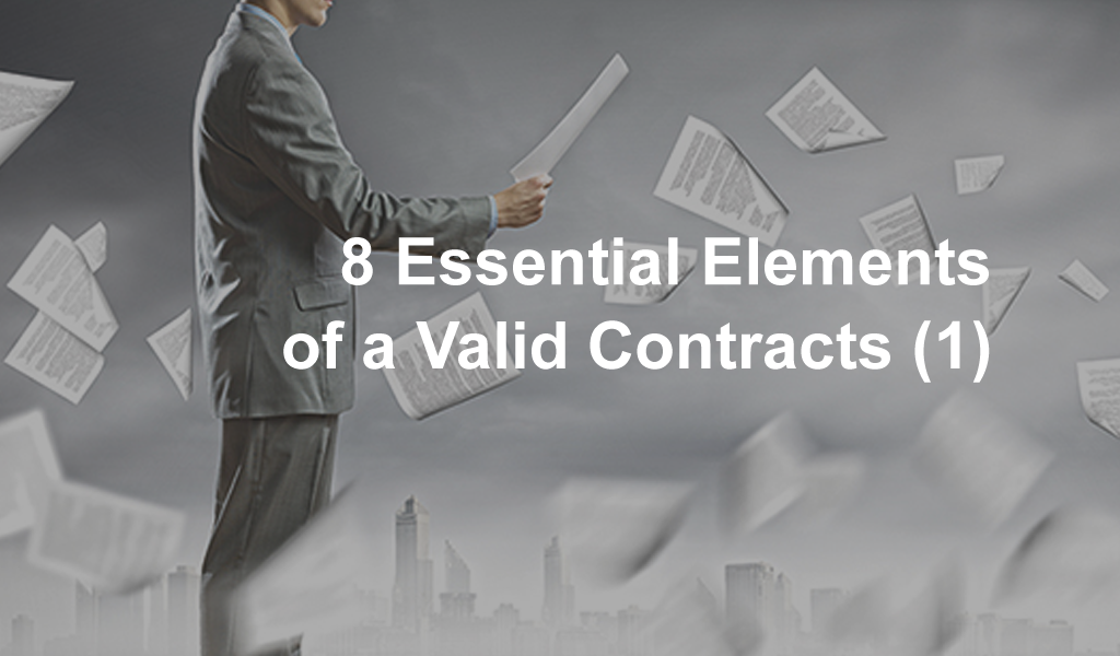 8 Essential Elements of a Valid Contracts (1)